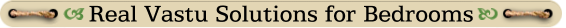 Real Vastu Solutions for Bedrooms