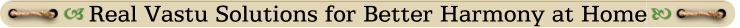 Real Vastu Solutions for Better Harmony at Home