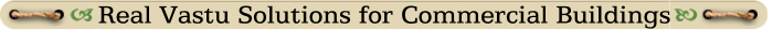 Real Vastu Solutions for Commercial Buildings